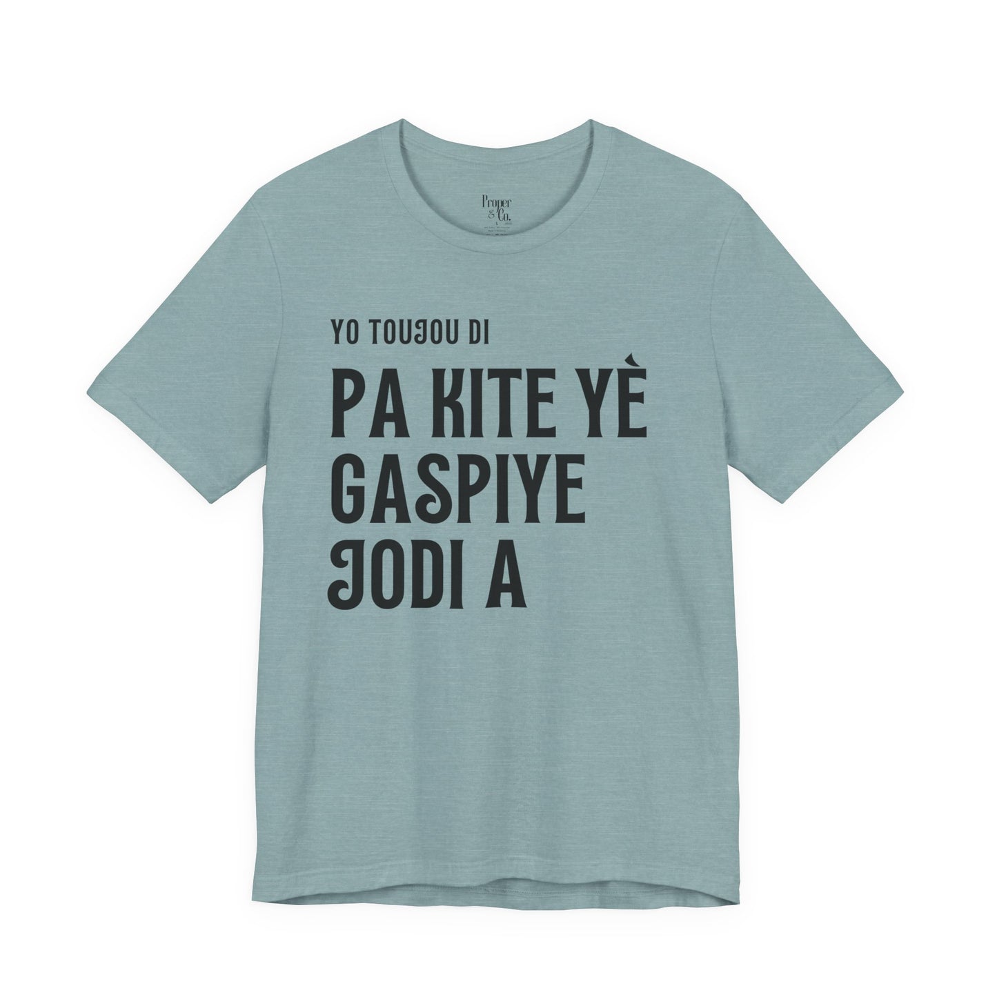 Pa Gaspiye Unisex Jersey Short Sleeve Tee