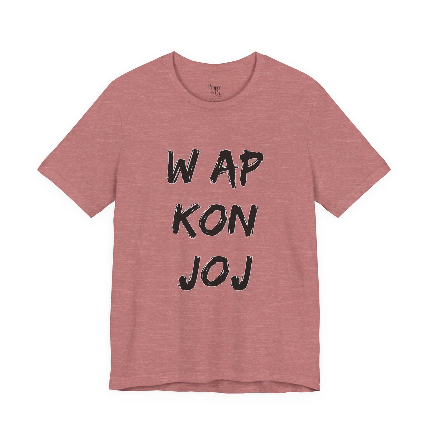 W ap Kon Joj Unisex Jersey Short Sleeve Tee