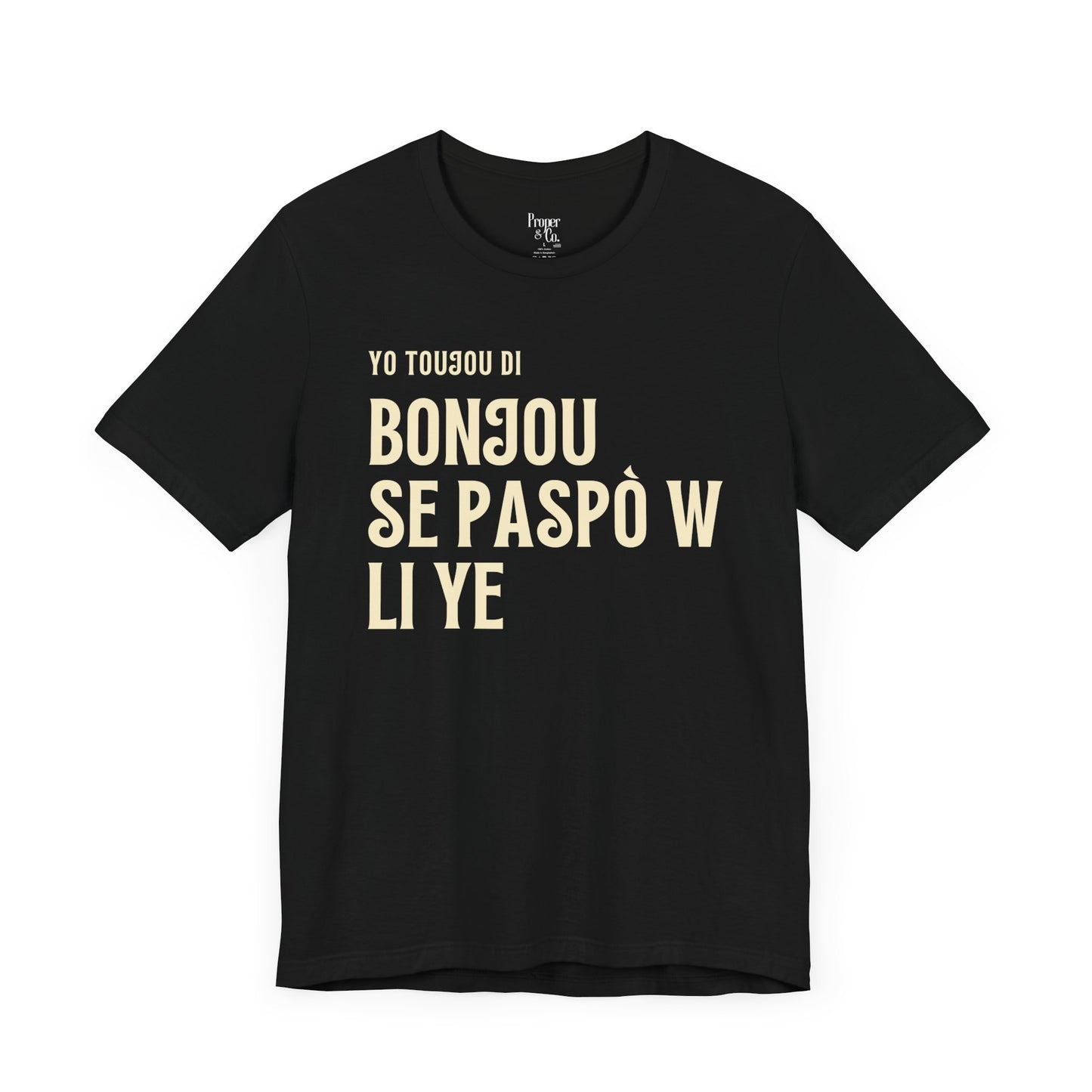 Bonjou Se Paspò Unisex Jersey Short Sleeve Tee