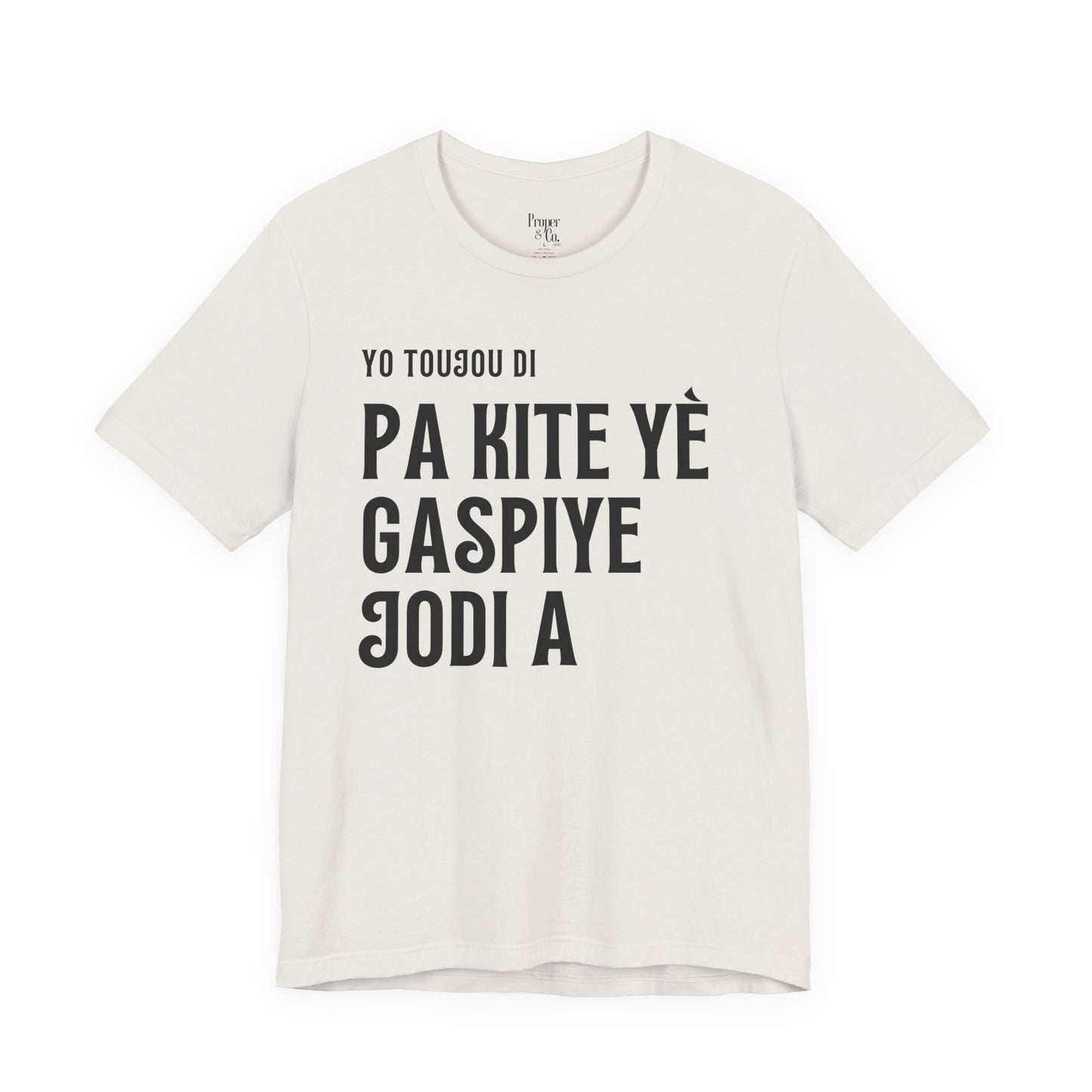 Pa Gaspiye Unisex Jersey Short Sleeve Tee