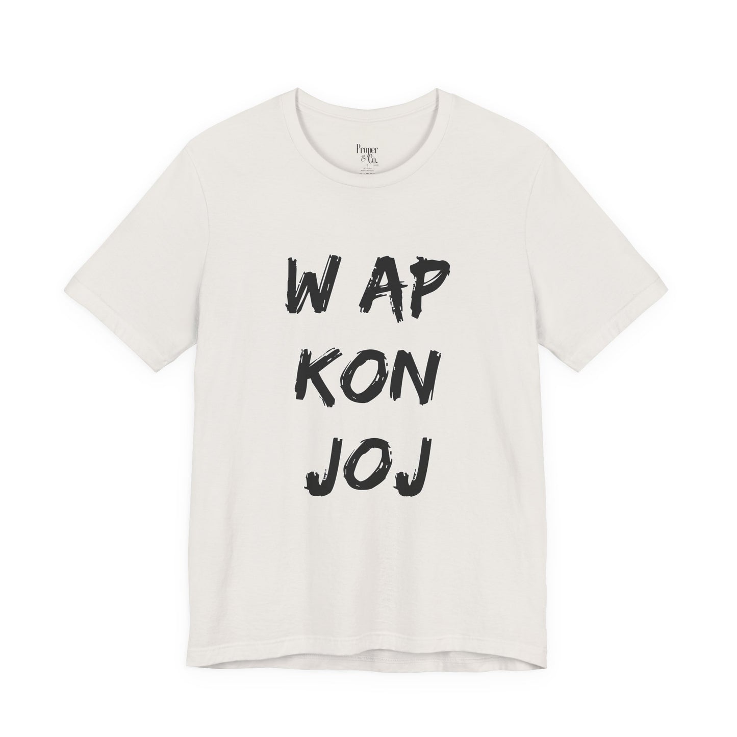 W ap Kon Joj Unisex Jersey Short Sleeve Tee