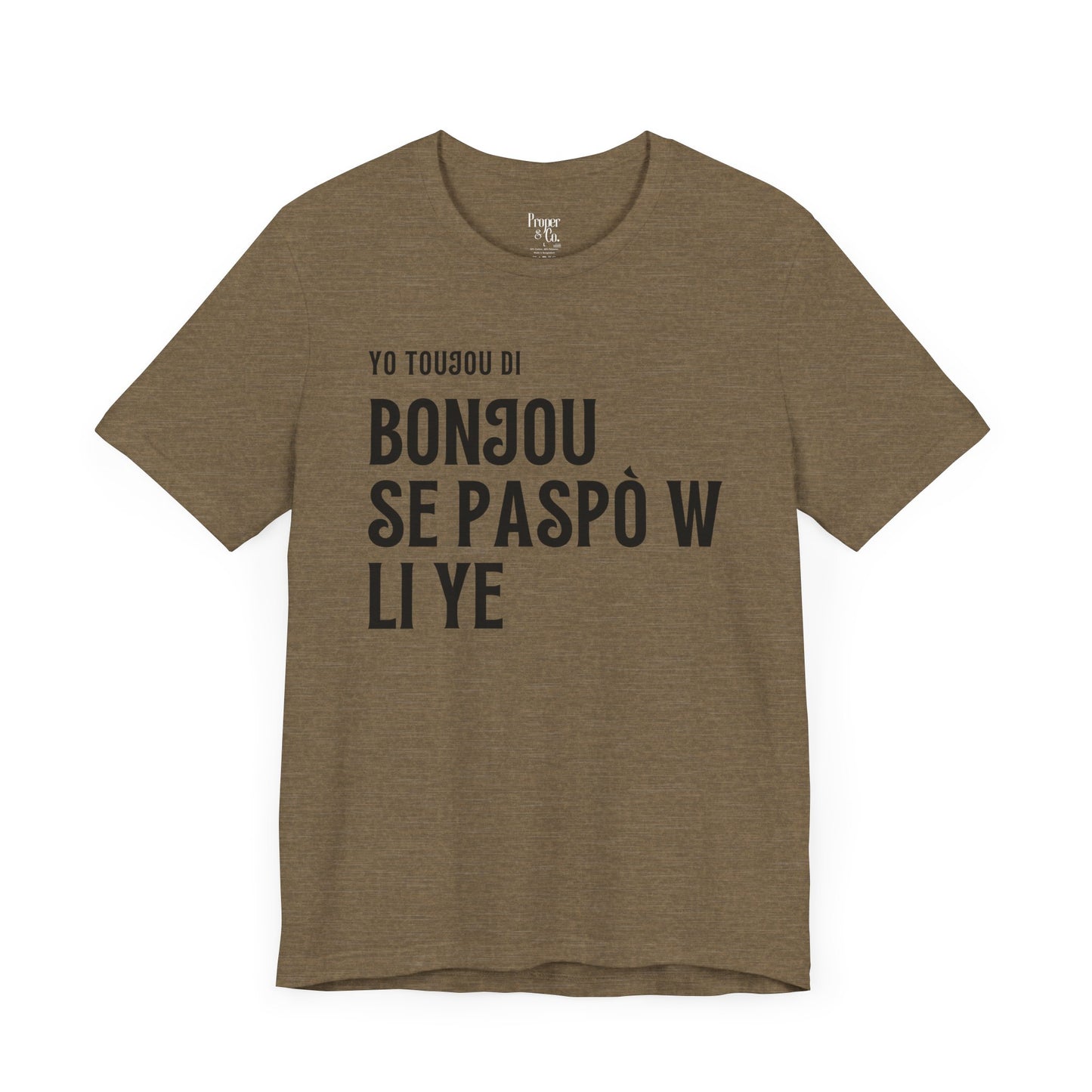 Bonjou Se Paspò Unisex Jersey Short Sleeve Tee