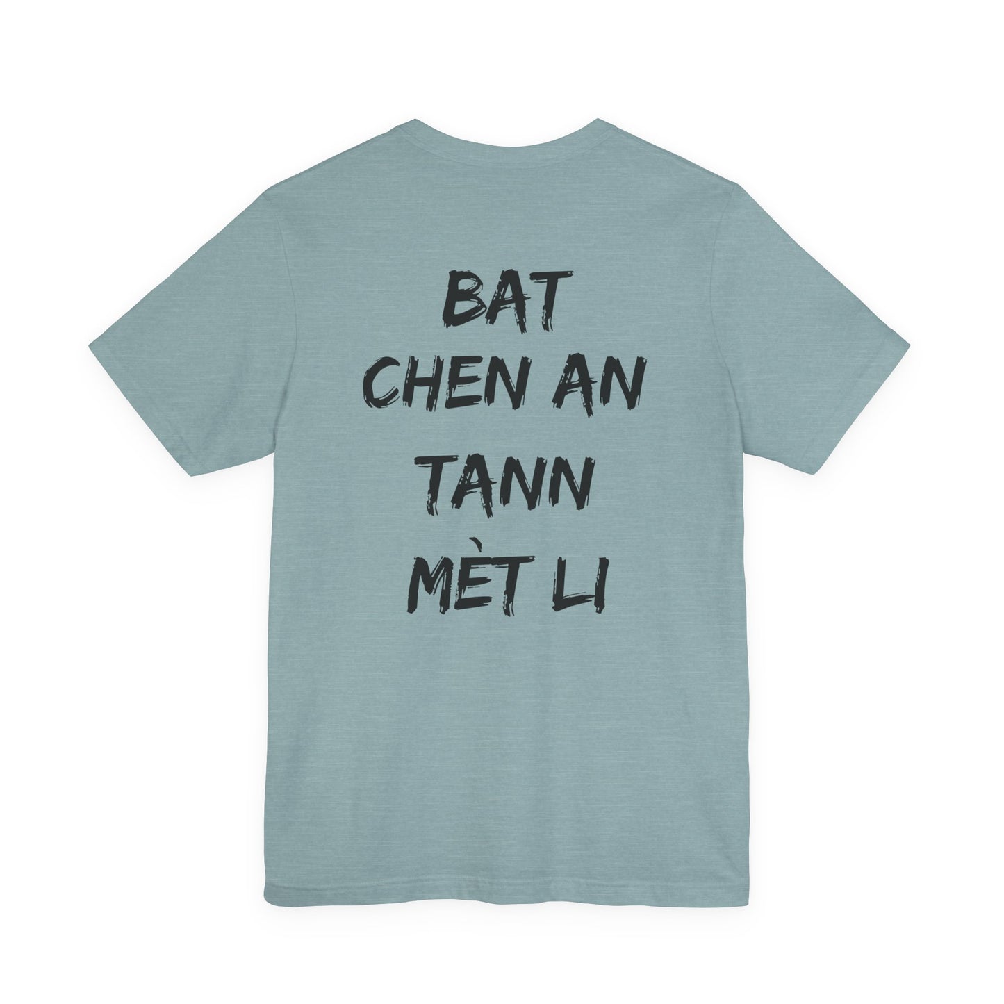 Tann Mèt Li Unisex Jersey Short Sleeve Tee