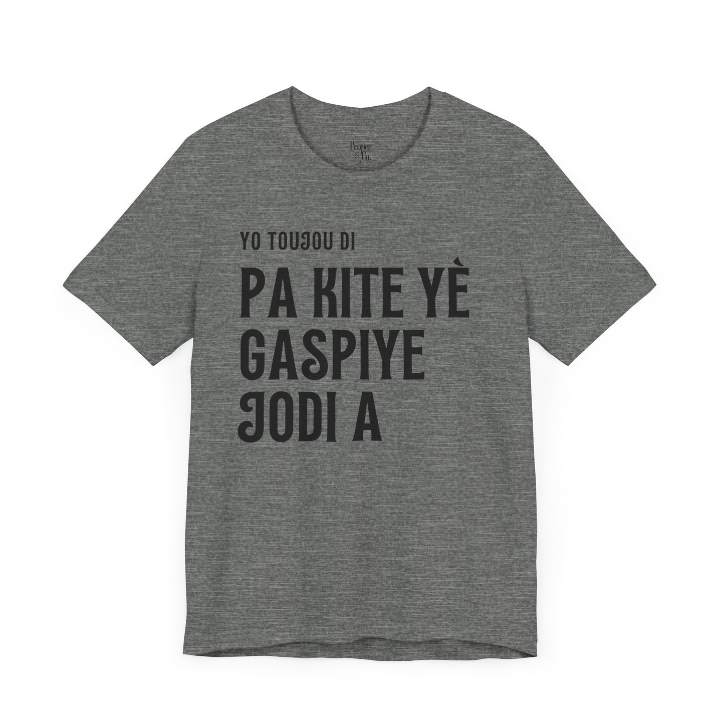 Pa Gaspiye Unisex Jersey Short Sleeve Tee
