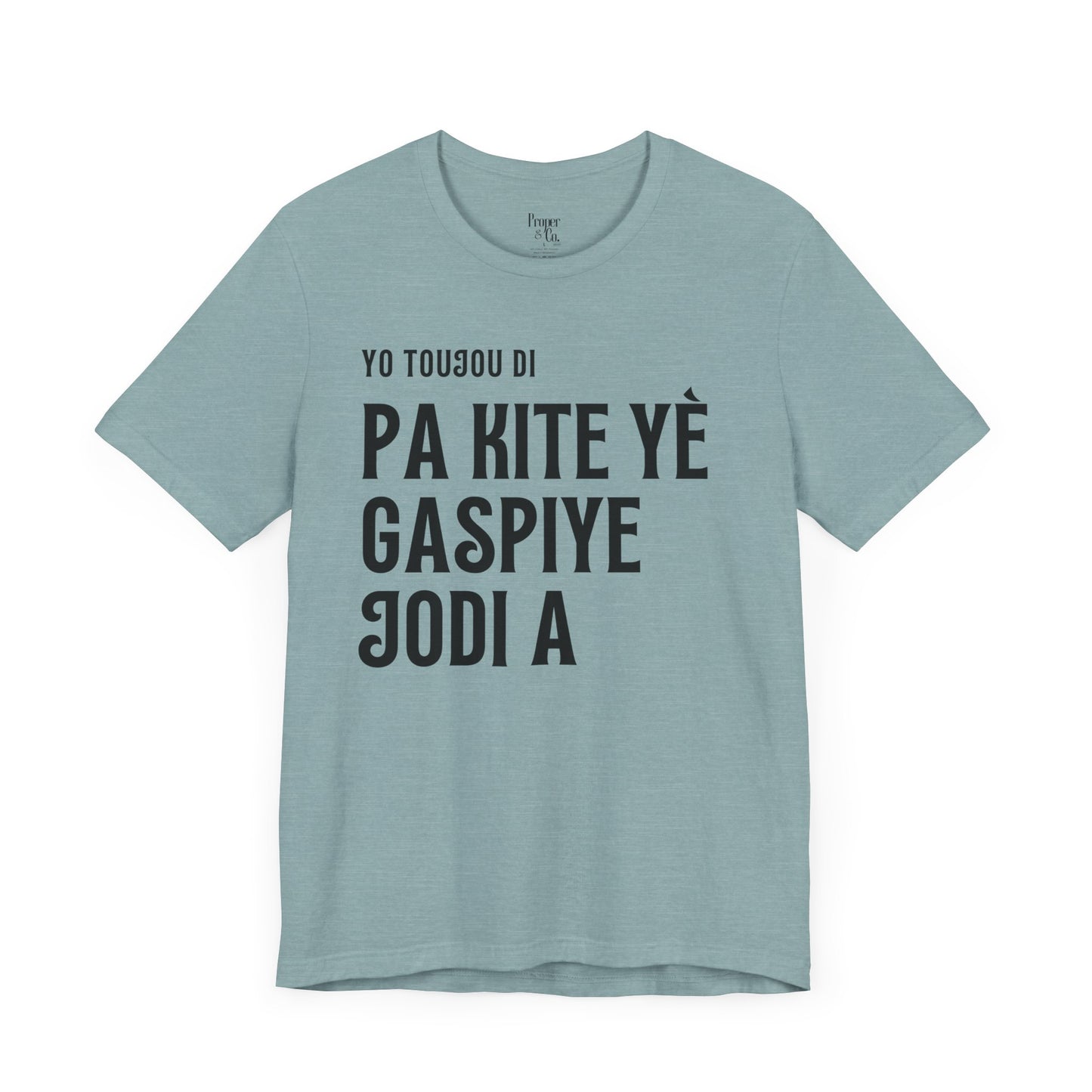 Pa Gaspiye Unisex Jersey Short Sleeve Tee