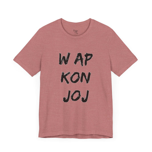 W ap Kon Joj Unisex Jersey Short Sleeve Tee