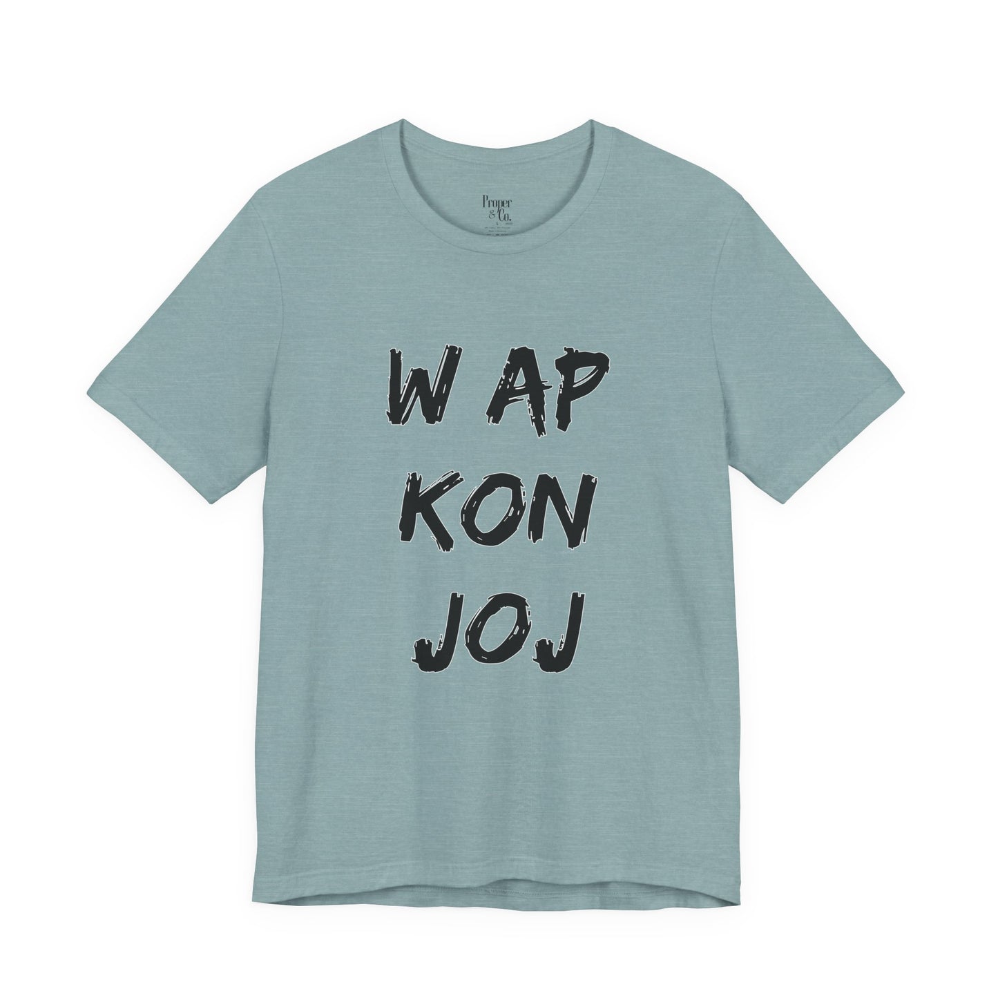 W ap Kon Joj Unisex Jersey Short Sleeve Tee